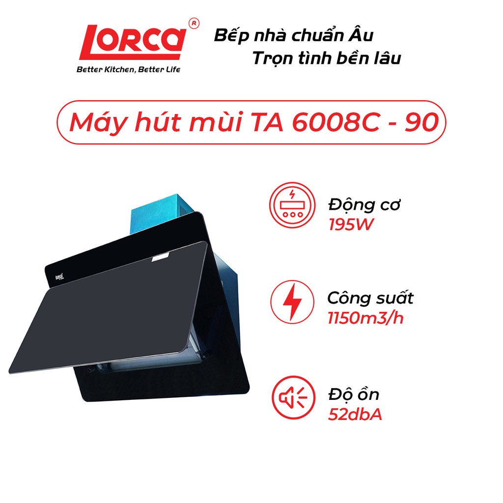 Máy hút mùi Lorca TA 6008C-90cm (48 dbA) - Bảo hành 3 năm