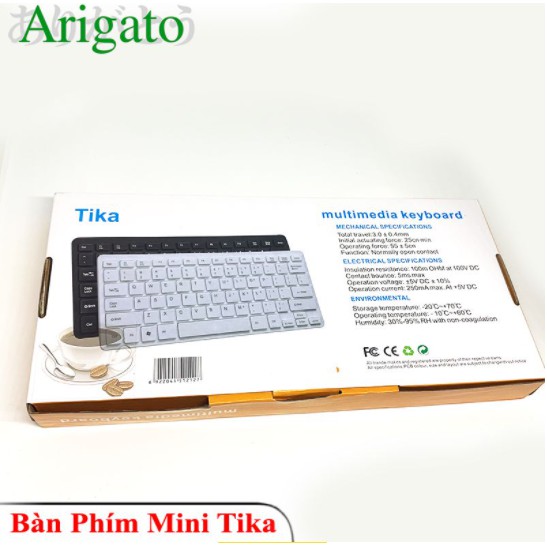 Bàn phím mini Tika nhỏ gọn cực tiện dụng.Bảo hành 6 tháng