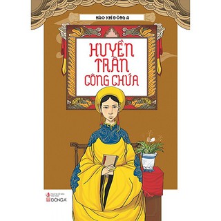 Sách - Hào Khí Đông A - Huyền Trân Công Chúa