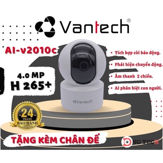Camera wifi xoay 360 độ, ai wifi 4mp vantech ai-v2010c, đàm thoại 2 chiều.