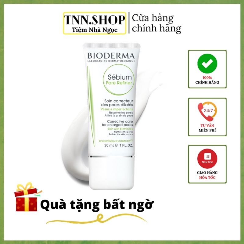 Kem dưỡng Bioderma Pore refiner xanh lá cấp ẩm phục hồi thu nhỏ lỗ chân lông 30mL - Tiệm Nhà Ngọc