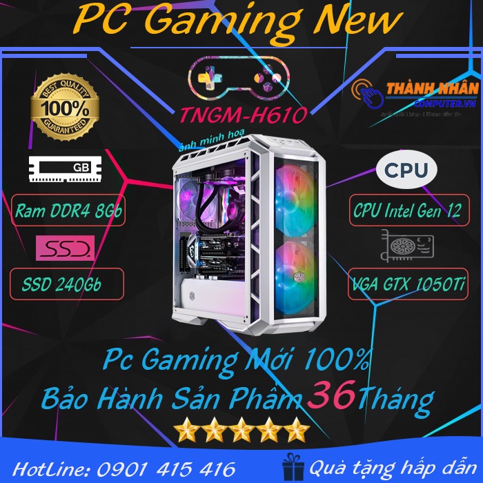 Máy Gaming TNVP_H610 Intel thế hệ 12 Ram 8Gb SSD 240Gb GTX 1050Ti 4Gb New 100% Bảo hành 36 tháng