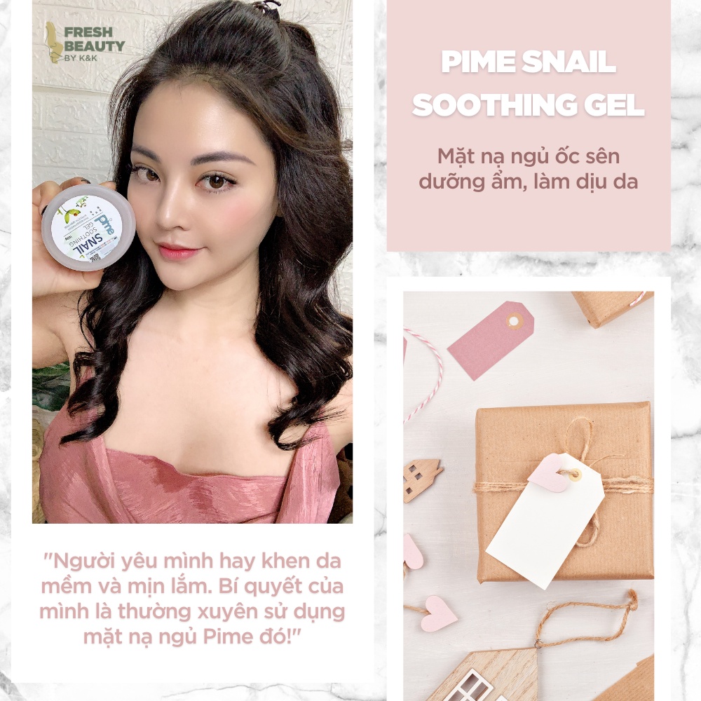 Mặt nạ ngủ cấp ẩm sâu, hạn chế lão hóa, dịu da rát đỏ, tẩy lớp sừng hóa, thẩm thấu nhanh Pime Snail Soothing Gel 100g