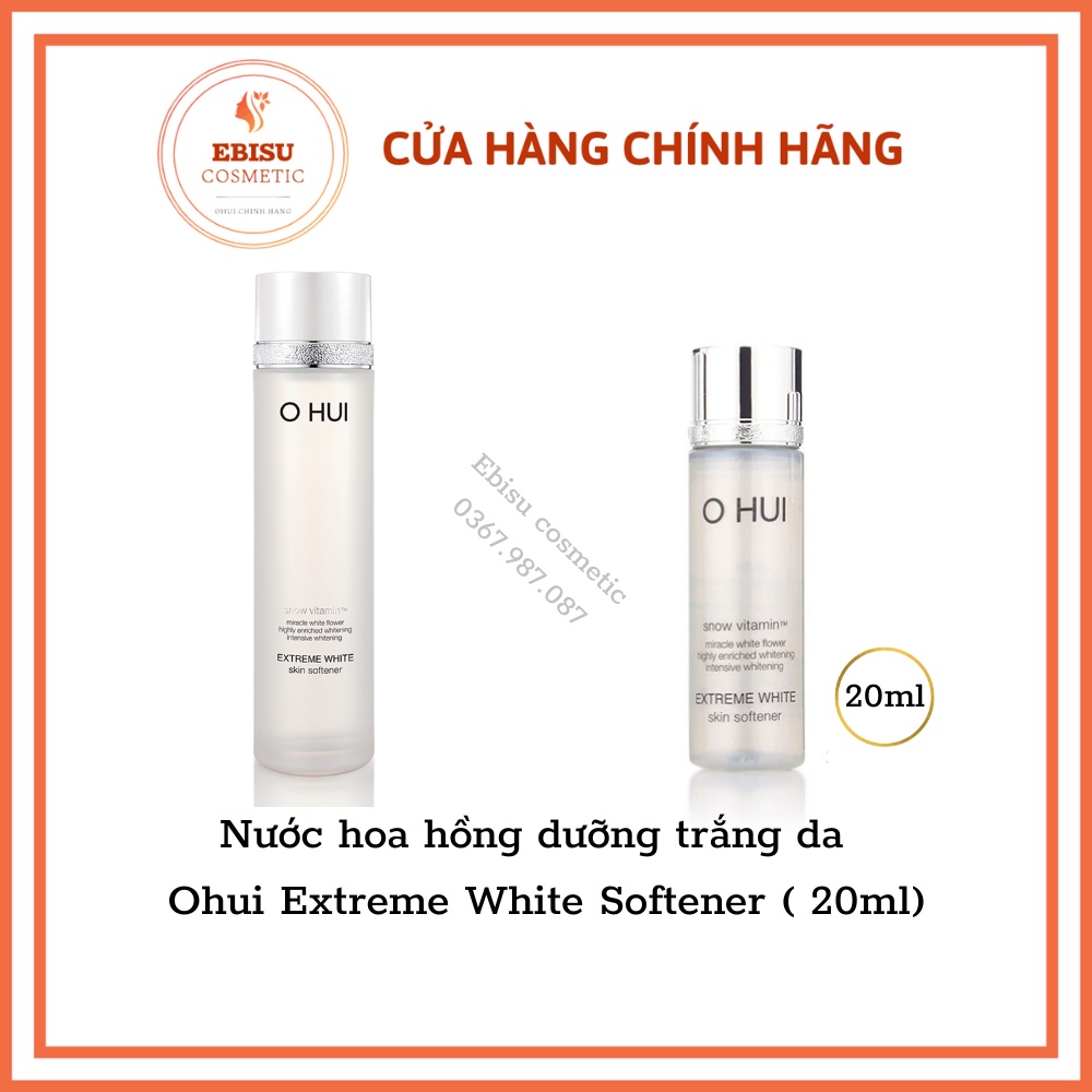 Nước hoa hồng dưỡng trắng da - Ohui Extreme White Softener​ ( 20ml)