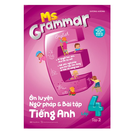 Sách - Ms Grammar Ôn Luyện Ngữ Pháp Và Bài Tập Tiếng Anh Lớp 4 Tập 2