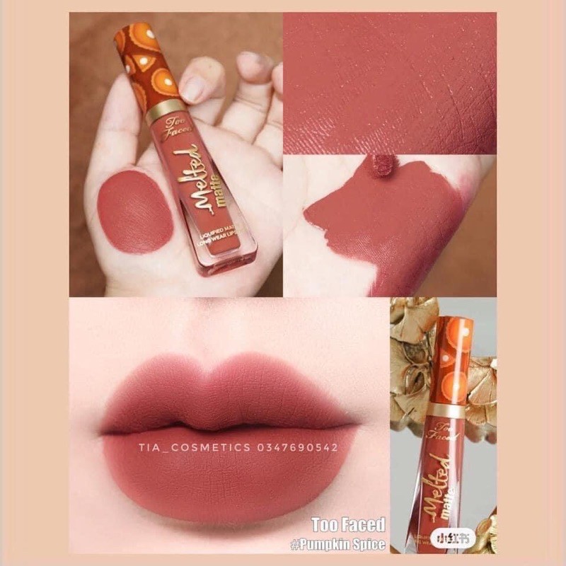 Son kem Too Faced Melt Matte Liquid Lipstick màu Pumpkin Spice