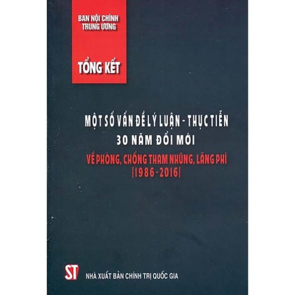 Sách Một Số Vấn Đề Lý Luận Thực Tiễn 30 Năm Đổi Mới Về Phòng, Chống Tham Nhũng Lãng Phí
