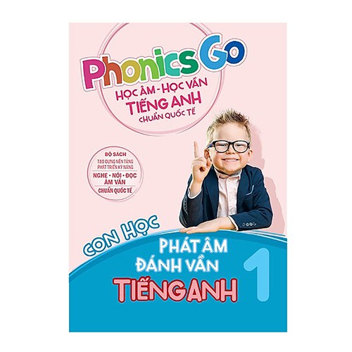 Sách Phonics go-Học âm-học vần tiếng Anh chuẩn quốc tế-Con học phát âm đánh vần tiếng Anh 1