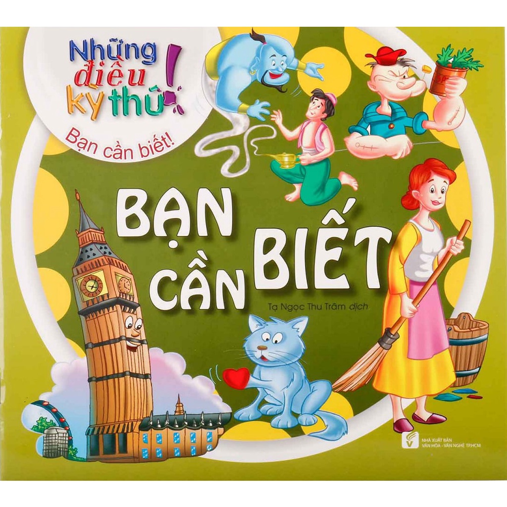 Sách - Những Điều Kỳ Thú - Bạn Cần Biết