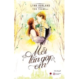 Sách Mỗi Lần Gặp Em - Tiểu thuyết