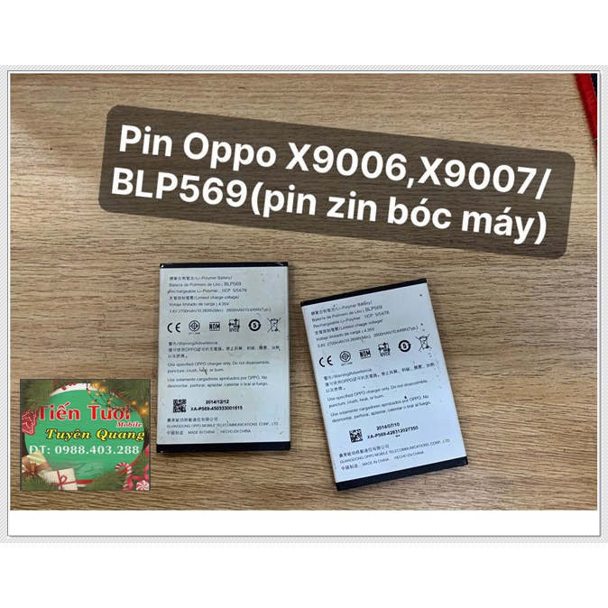 Pin Oppo X9006,9007 BLP569( Zin bóc máy)