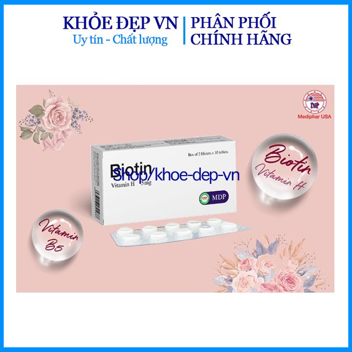 Viên uống Biotin vitamin H giúp tóc và móng khỏe ngừa rụng tóc , giúp da trẻ đẹp hộp 20 viên