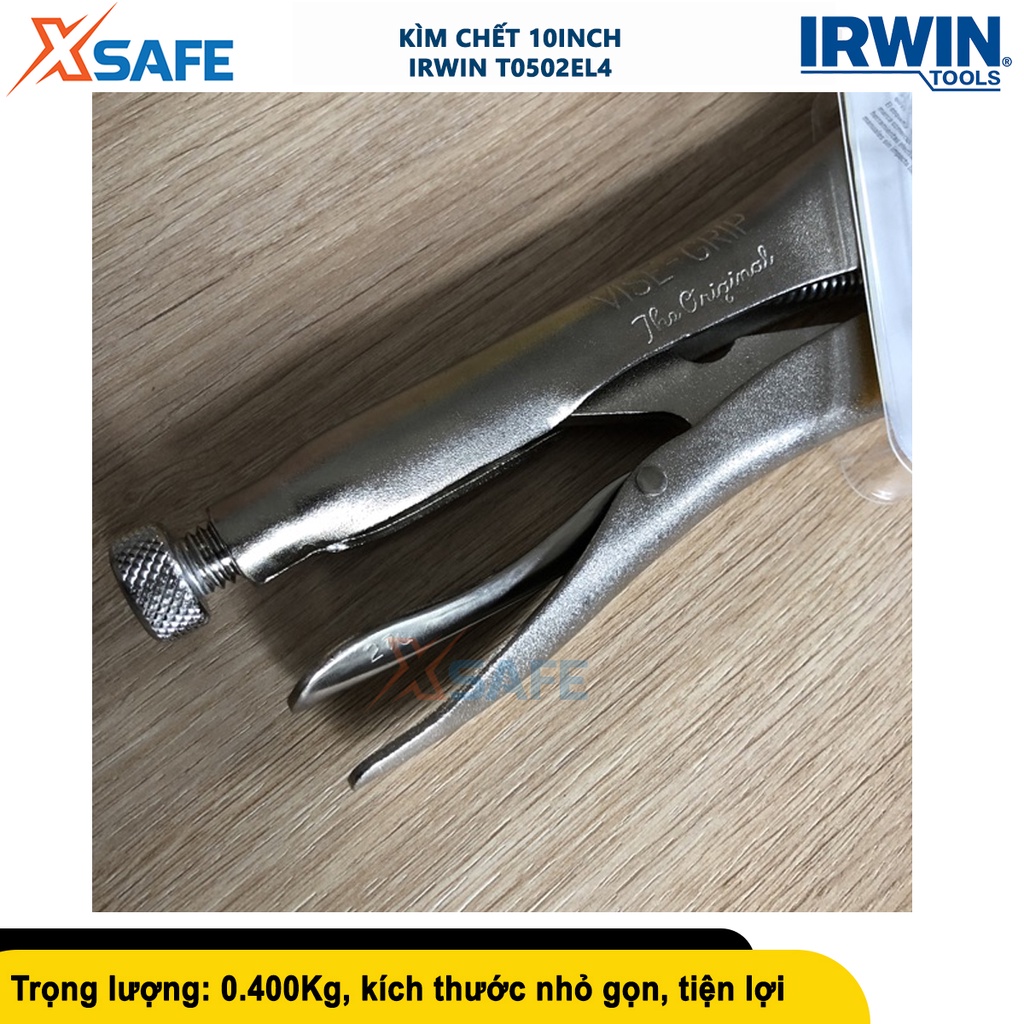 Kìm bấm khoá chết IRWIN T0502EL4 size kềm 10inch(250mm), độ mở tối đa 48mm, thép cao cấp - chính hãng