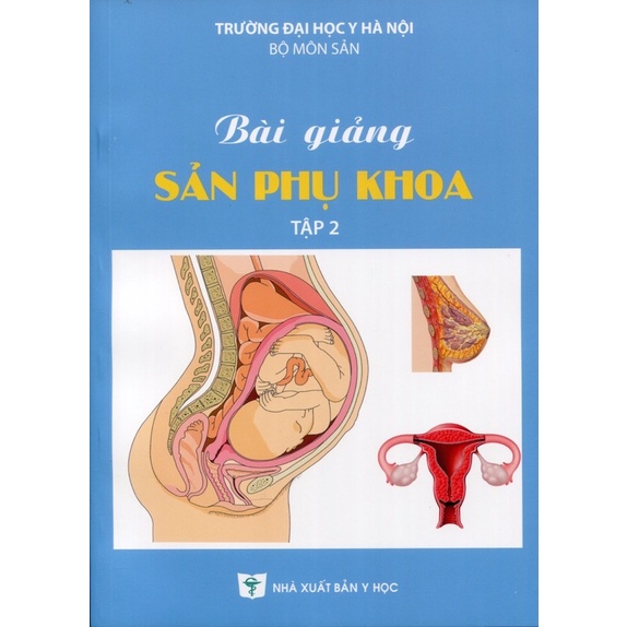 Sách - Bài giảng sản phụ khoa tập 2