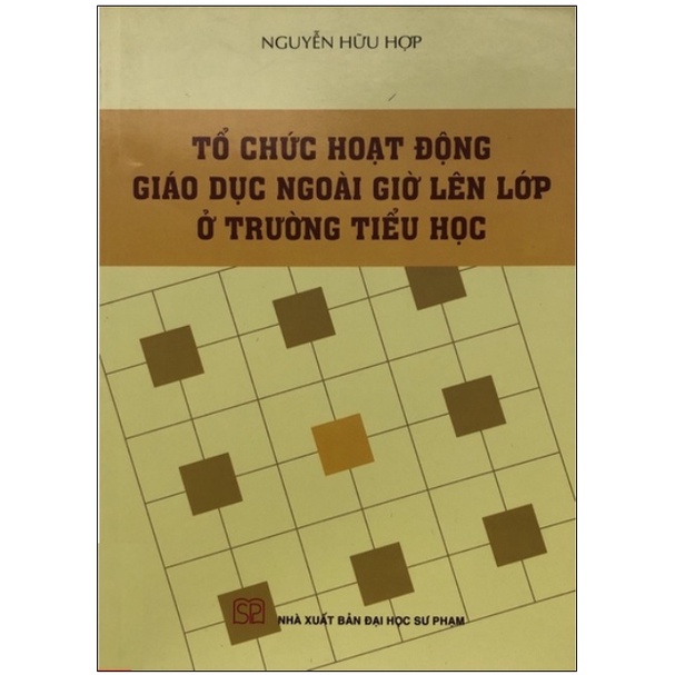 Sách - Tổ chức hoạt động giáo dục ngoài giờ lên lớp ở trường tiểu học