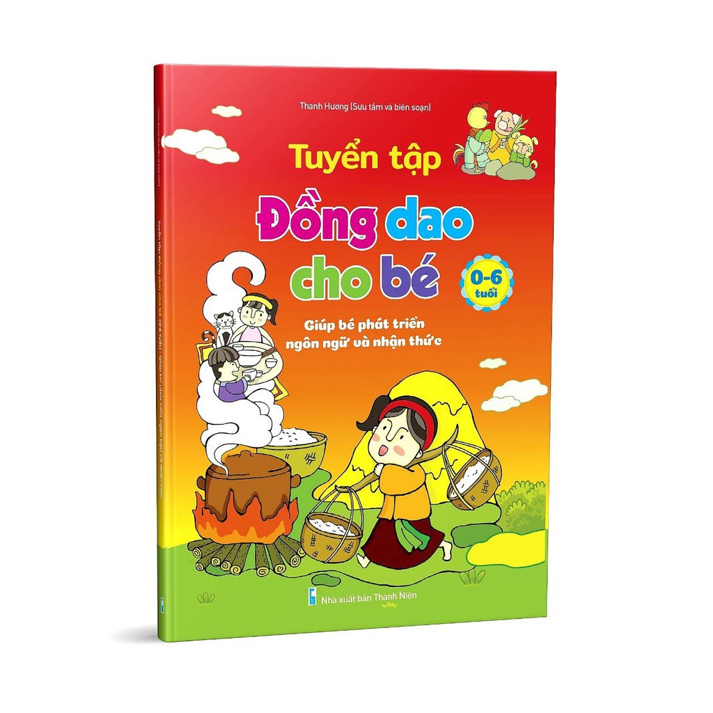 [Mã LIFEMALL995 giảm 10% đơn 99K] Sách - Tuyển Tập Đồng Dao Cho Bé 0-6 Tuổi