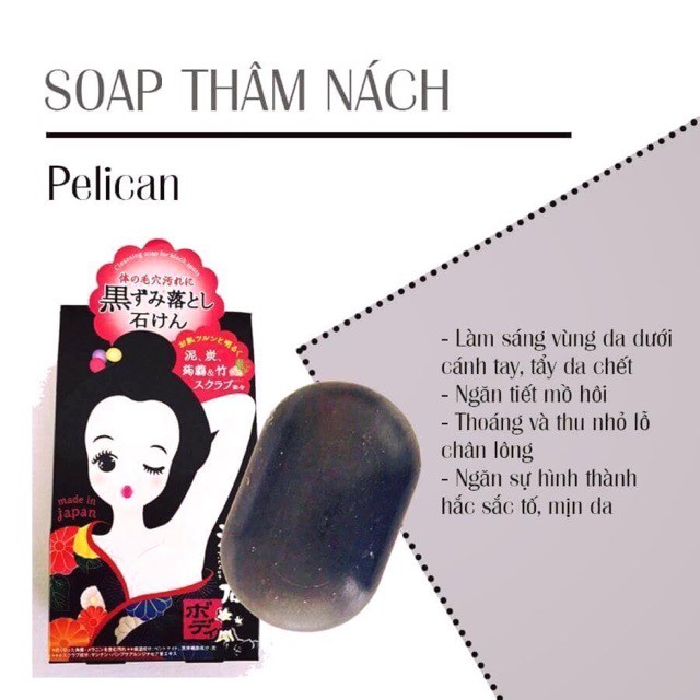 [SALE] [CAM KẾT 100% CHÍNH HÃNG] Xà phòng giảm thâm nách Pelican Nhật Bản 100g