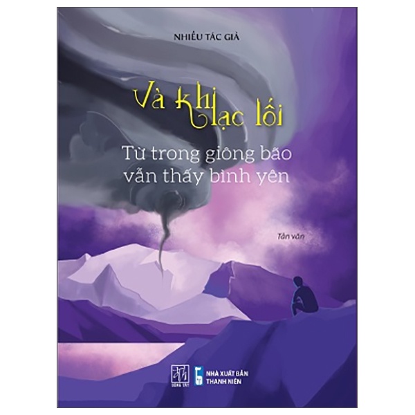 Sách Và Khi Lạc Lối - Từ Trong Giông Bão Vẫn Thấy Bình Yên