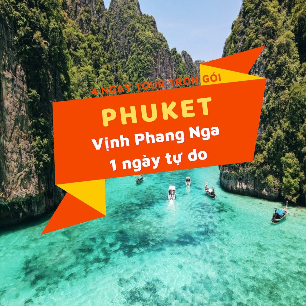 [EVoucher Vietravel] Phuket - Vịnh Phang Nga - 1 ngày tự do (Khách sạn 4 sao)