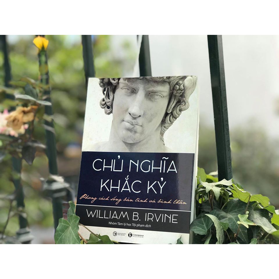 Sách - Chủ Nghĩa Khắc Kỷ - Phong Cách Sống Bản Lĩnh Và Bình Thản | BigBuy360 - bigbuy360.vn