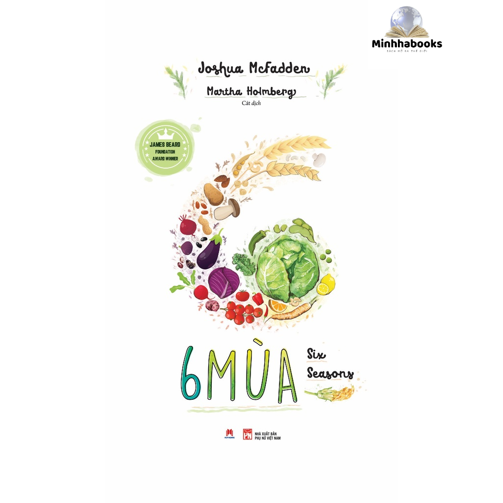 Sách - 6  mùa (Six Seasons James Beard Foundation Award Winner) Trọn vẹn trải nghiệm hành trình yêu bếp của bạn
