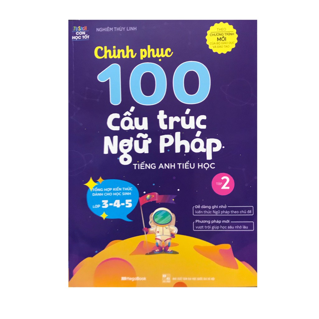 Sách - Chinh Phục 100 Cấu Trúc Ngữ Pháp Tiếng Anh Tiểu Học - Tập 2