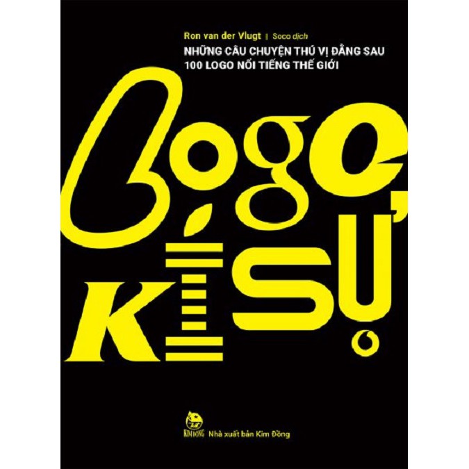 Sách - Logo kí sự: Những câu chuyện thú vị đằng sau 100 logo nổi tiếng thế giới