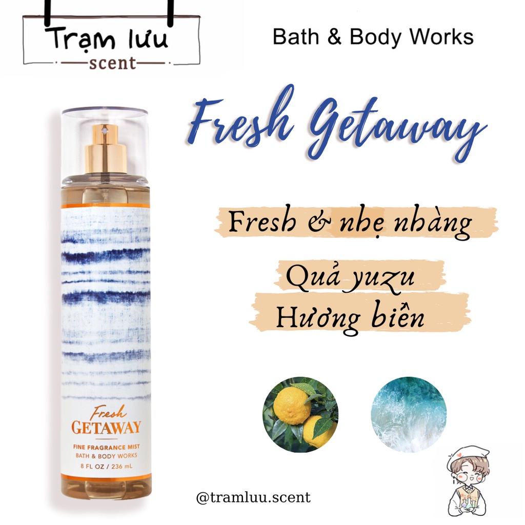 Fresh Getaway - Xịt thơm toàn thân BodyMist Bath & Body Woks 5ml -30ml [Chính hãng 100%]