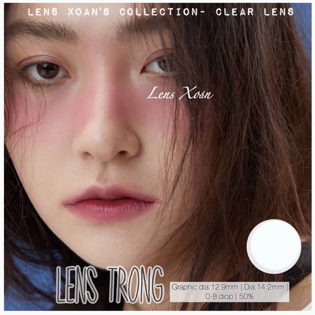 LENS TRONG SUỐT, LENS KHÔNG MÀU, CLEAR LENS | LENS XOẮN