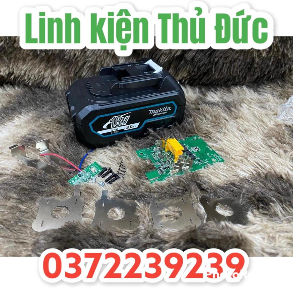 lktd BN. Vỏ mạch Makita 5s-2p 18V 8AH cell 21700 mạch nhận sạc zin, có Led báo pin và tem đáy.