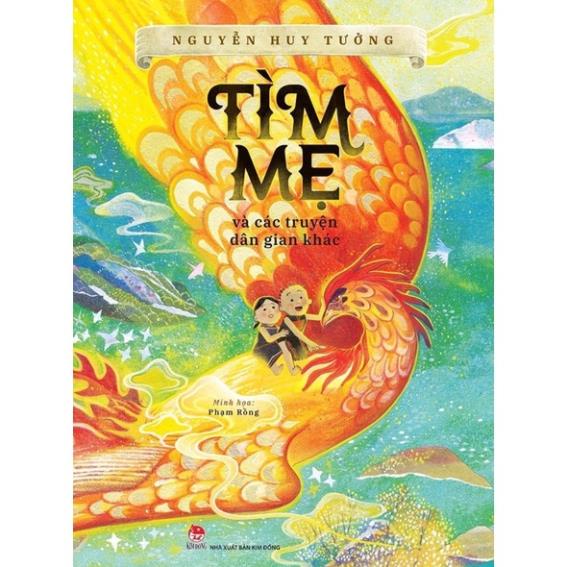 Sách - Tìm mẹ và các truyện dân gian khác (Kỉ niệm 65 năm NXB Kim Đồng)