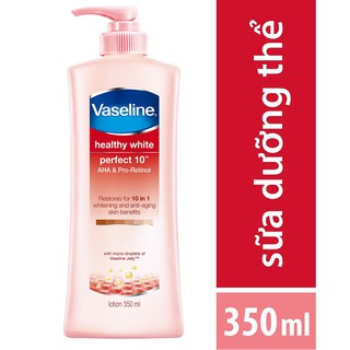 Sữa dưỡng thể Vaseline Healthy White Perfect 10 350ML