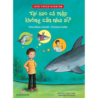 Giải Thích Giùm Em - Tại Sao Cá Mập Không Cần Nha Sĩ?