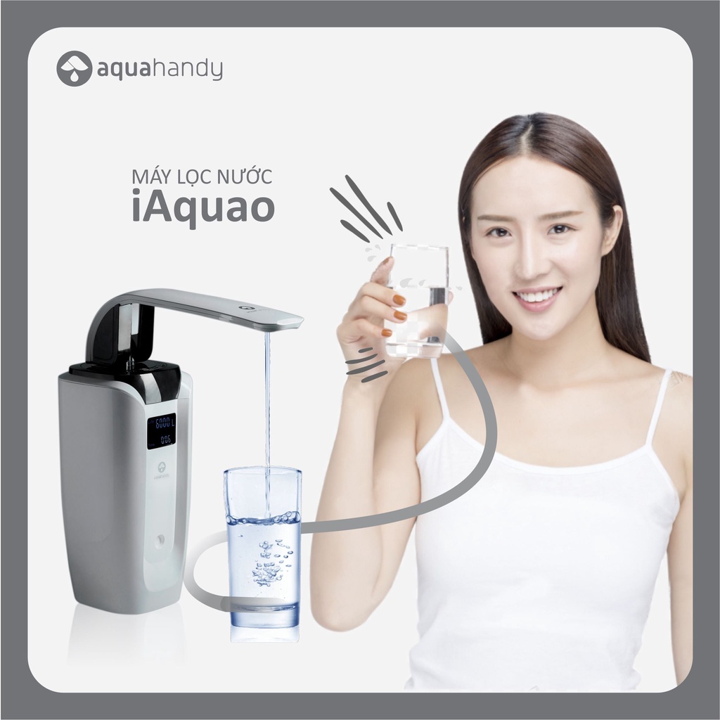 Máy lọc nước iAquao - Máy lọc nước thông minh nhỏ nhất thế giới - Chính hãng AquaHandy