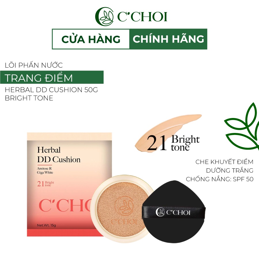 Lõi Phấn Nước C'CHOI HERBAL DD CUSHION Chống Nắng SPF 50+ Lớp Phủ Mỏng Tự Nhiên Tone 21