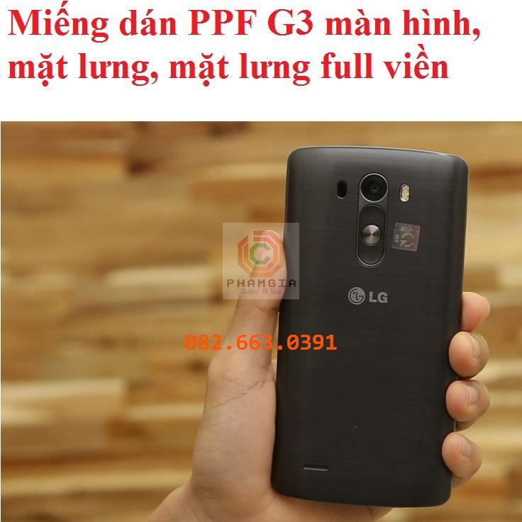 Dán PPF LG G3 bóng, nhám cho màn hình, mặt lưng, full lưng viền siêu bảo vệ