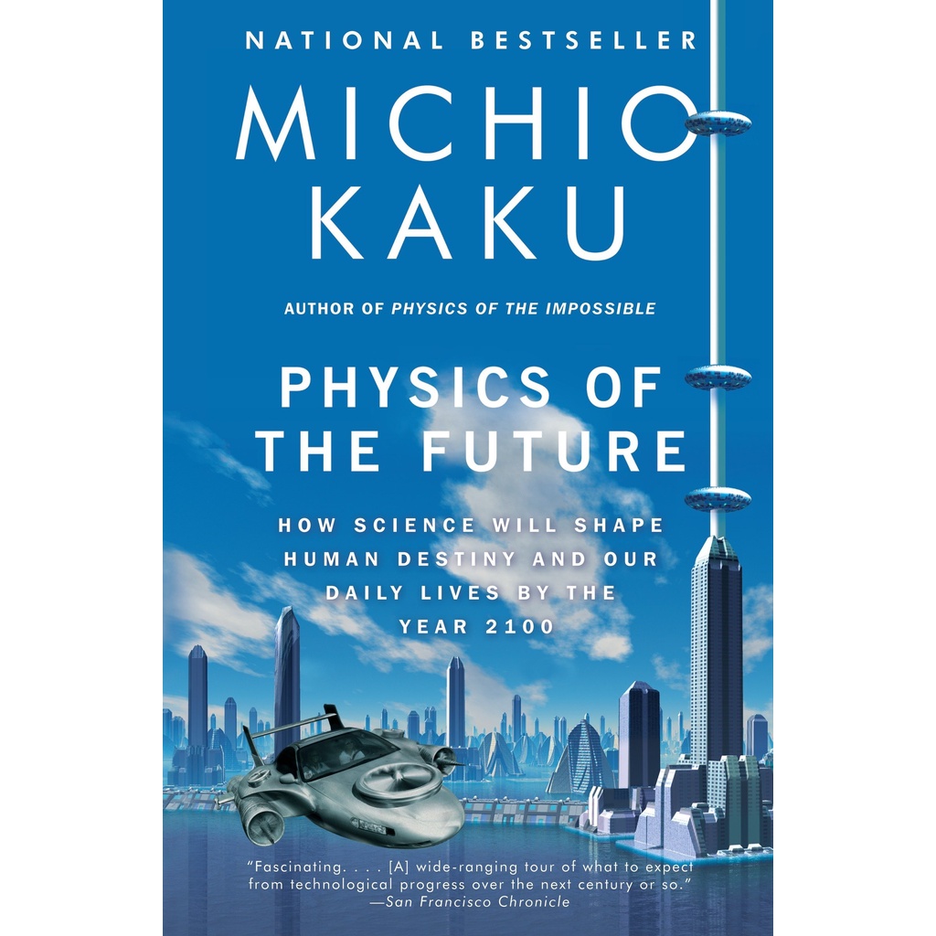 Sách - Physics of the Future : How Science Will Shape Human Destiny by Michio Kaku - (US Edition, paperback)