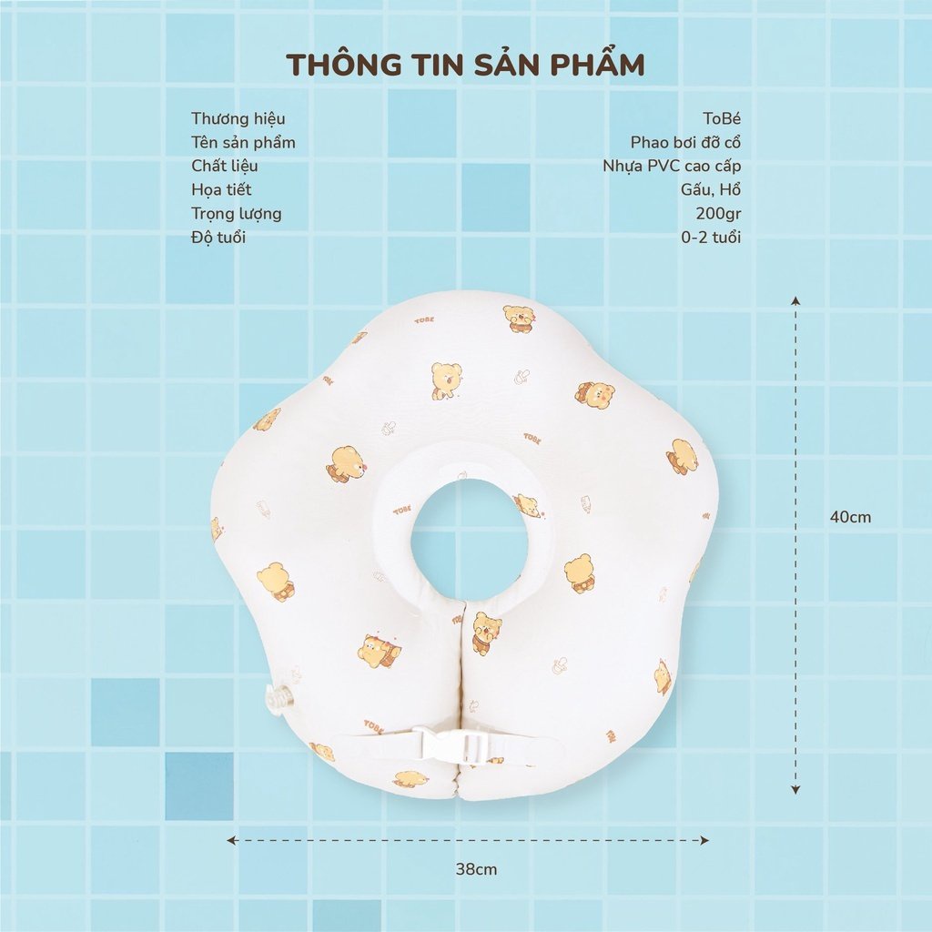 Phao bơi đỡ cổ chống lật TOBE, an toàn cho bé tập bơi từ 0 - 2 tuổi