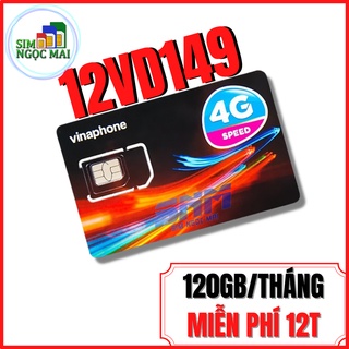 SIM 4G VINA TRỌN GÓI 1 NĂM KHÔNG NẠP TIỀN D500 , 12VD149 , 12VD89 , D500