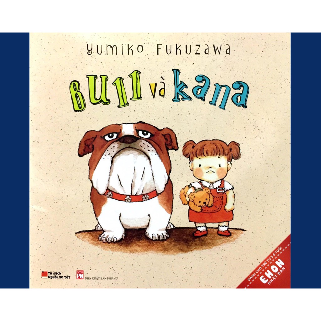 Sách Ehon Nhật Bản - Bull Và Kana