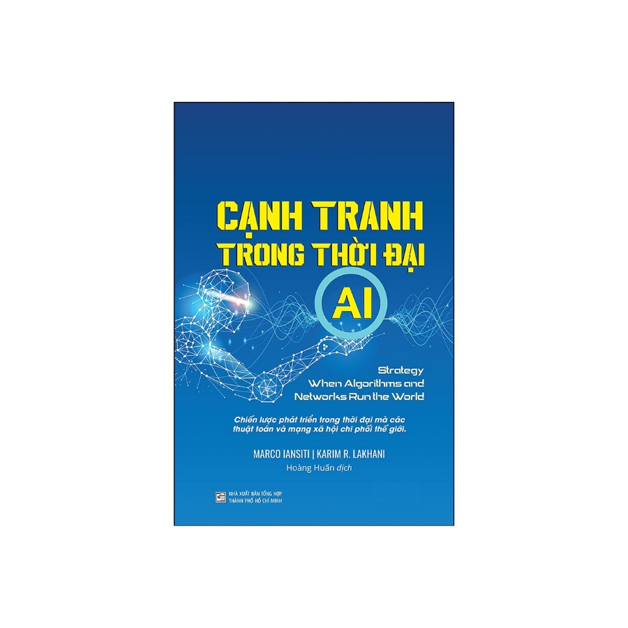 Sách - Cạnh Tranh Trong Thời Đại AI (Competing In The Age Of AI)