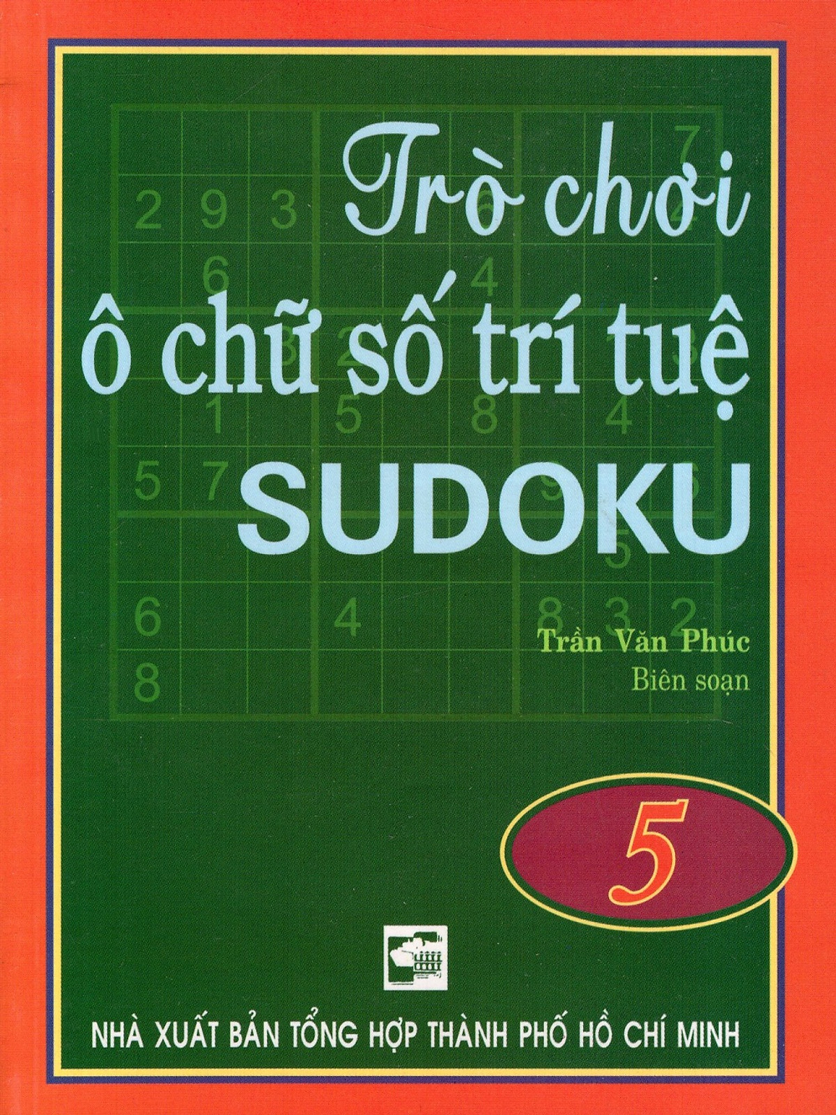 Sách - Trò Chơi Ô Chữ Số Trí Tuệ Sudoku (Tập 5)