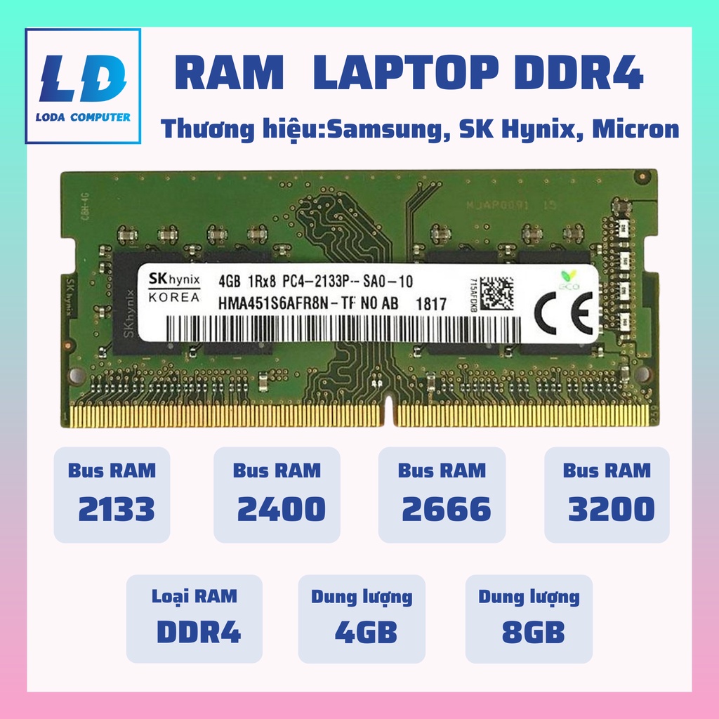 Ram Laptop DDR4 4GB bus 2133, 2400, 2666, 3200 (Hiệu Samsung/SK Hynix, Micon,...)
