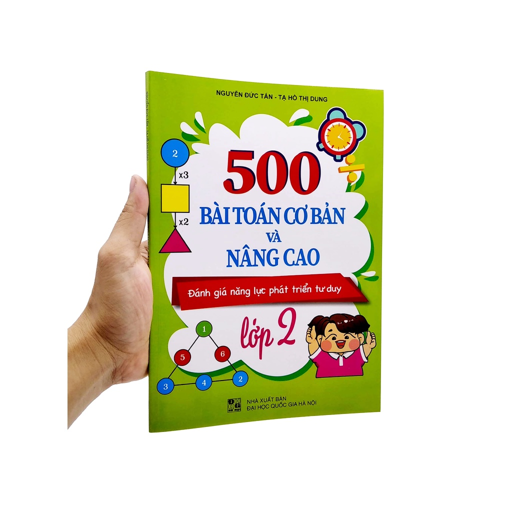 Sách 500 Bài Toán Cơ Bản Và Nâng Cao Lớp 2 (Đánh Giá Năng Lực Phát Triển Tư Duy)