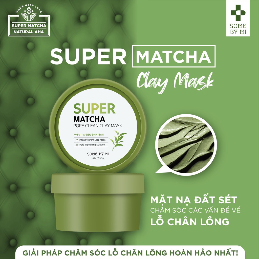 Mặt Nạ Đất Sét Giúp Se Khít Lỗ Chân Lông Some By Mi Super Matcha Pore Clean Clay Mask 100g