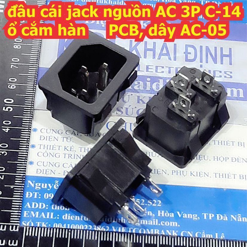 5 cái đầu cái jack nguồn AC 3P đầu C-14 hàn PCB, dây AC-04 / AC-05 kde3298