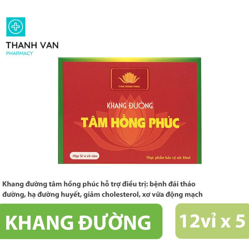 Khang đường tâm hồng phúc hỗ trợ điều trị: bệnh đái tháo đường, hạ đường huyết, giảm cholesterol, xơ vữa động mạch