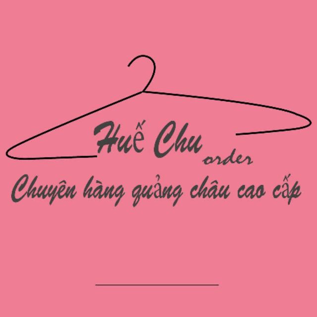 Huế Chu-Order