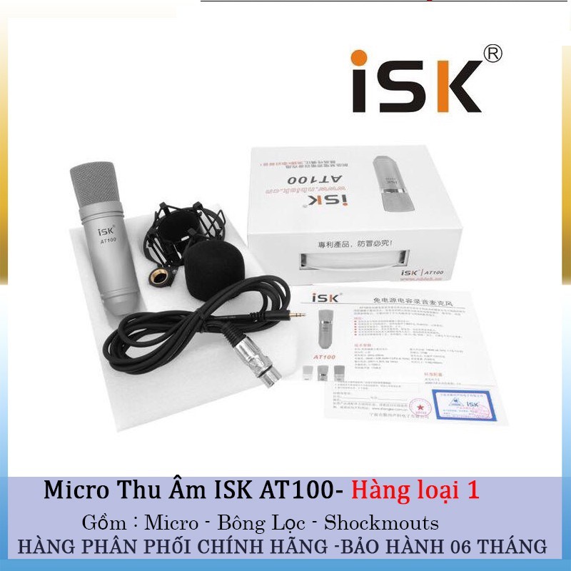 Micro thu âm iSK AT 100 mic để live stream hàng chuẩn chính hãng ( mic Hoa Vinh hát)