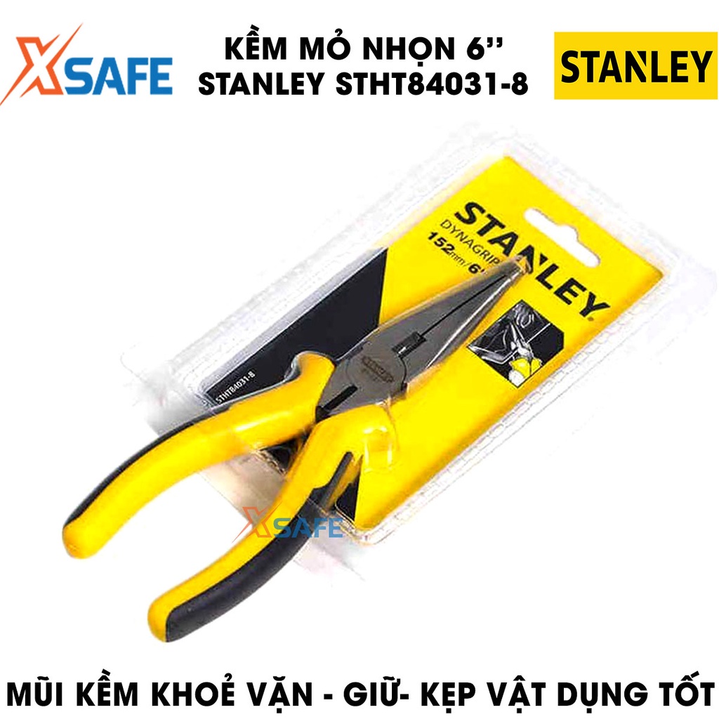 Kềm mỏ nhọn STANLEY mũi thép luyện ở nhiệt độ cao Kìm Stanley tay cầm bọc nhựa giúp cầm nắm êm ái, dễ thao tác